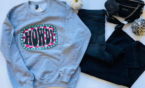 Howdy Do Sweatshirt